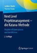 Next Level Projektmanagement ¿ die Katana-Methode