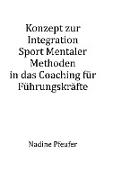 Konzept zur Integration Sport Mentaler Methoden