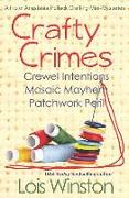 Crafty Crimes: a trio of Anastasia Pollack Crafting Mini-Mysteries