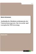 Ausländische Direktinvestitionen in der Unternehmenspraxis. Das deutsche und europäische FDI-Screening