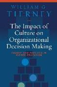 The Impact of Culture on Organizational Decision Making