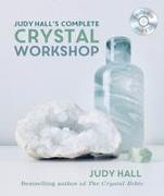 Judy Hall's Complete Crystal Workshop