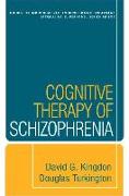 Cognitive Therapy of Schizophrenia