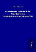 Hemacandra's Grammatik der Prakritsprachen (Siddhahemacandram adhyaya VIII)