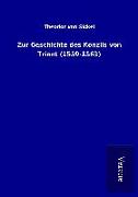 Zur Geschichte des Konzils von Trient (1559-1563)