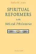 Spiritual Reformers in the 16th and 17th Centuries