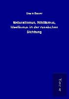Naturalismus, Nihilismus, Idealismus in der russischen Dichtung