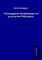 Psychologische Betrachtungen an griechischen Philosophen