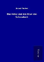 Das Hohe Lied des Brun von Schonebeck