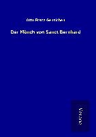 Der Mönch von Sanct Bernhard