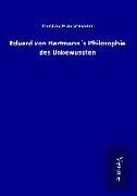 Eduard von Hartmann´s Philosophie des Unbewussten
