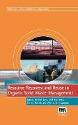 Resource Recovery and Reuse in Organic Solid Waste Management