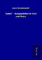 "Juwol" - Ausgewähltes in Vers und Prosa