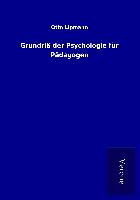 Grundriß der Psychologie für Pädagogen