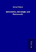 Astronomie, Astrologie und Mathematik