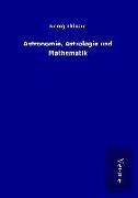 Astronomie, Astrologie und Mathematik