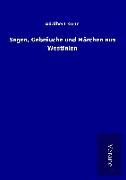 Sagen, Gebräuche und Märchen aus Westfalen