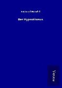 Der Hypnotismus