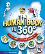 The Human Body in 360 Degrees: Explored in 5 Virtual Journeys [With CDROM]