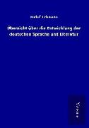 Übersicht über die Entwicklung der deutschen Sprache und Literatur