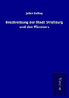 Beschreibung der Stadt Straßburg und des Münsters