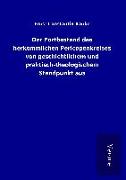 Der Fortbestand des herkömmlichen Pericopenkreises von geschichtlichem und praktisch-theologischem Standpunkt aus