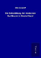 Die Entwicklung der modernen Buchkunst in Deutschland