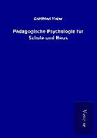 Pädagogische Psychologie für Schule und Haus