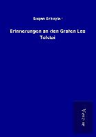 Erinnerungen an den Grafen Leo Tolstoi