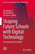 Shaping Future Schools with Digital Technology