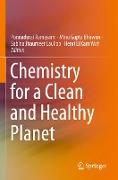 Chemistry for a Clean and Healthy Planet