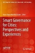 Smart Governance for Cities: Perspectives and Experiences