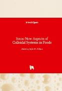 Some New Aspects of Colloidal Systems in Foods