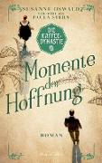 Die Kaffeedynastie - Momente der Hoffnung