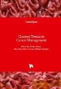 Current Trends in Cancer Management