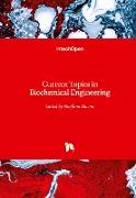 Current Topics in Biochemical Engineering