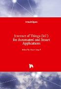 Internet of Things (IoT) for Automated and Smart Applications