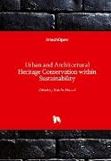 Urban and Architectural Heritage Conservation within Sustainability