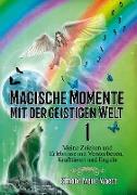 Magische Momente mit der geistigen Welt 1