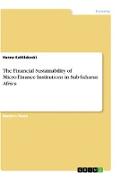 The Financial Sustainability of Micro-Finance Institutions in Sub-Saharan Africa