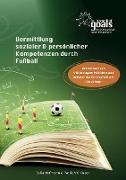 Vermittlung sozialer und persönlicher Kompetenzen durch Fußball