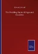 The Wedding Day in All Ages and Countries