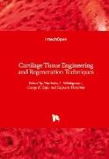 Cartilage Tissue Engineering and Regeneration Techniques
