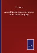 An analytical and practical grammar of the English language