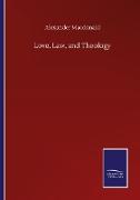 Love, Law, and Theology