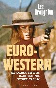 The Euro-Western: Reframing Gender, Race and the 'other' in Film