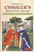 The Reception of Chaucer's Shorter Poems, 1400-1450