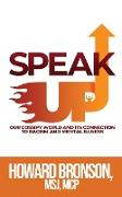 Speak Up (Our Gossipy World and its Connection to Racism & Mental Illness)