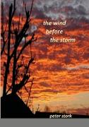 The wind before the storm