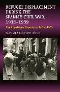 Refugee Displacement during the Spanish Civil War, 19361939